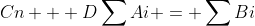 Cn + D\sum{Ai} = \sum{Bi}