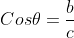 Cos\theta=\frac{b}{c}