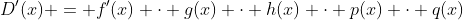 D'(x) = f'(x) \cdot g(x) \cdot h(x) \cdot p(x) \cdot q(x)
