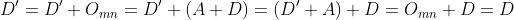D'=D'+O_{mn}=D'+(A+D)=(D'+A)+D=O_{mn}+D=D