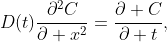 D(t)\frac{\partial^{2}C}{\partial x^{2}}=\frac{\partial C}{\partial t},