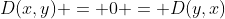 D(x,y) = 0 = D(y,x)