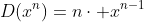D(x^n)=n\cdot x^{n-1}