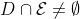 D\cap\mathcal{E}\not=\emptyset
