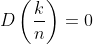 D\left(\frac{k}{n}\right)=0