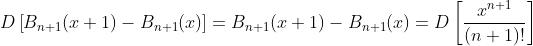 D\left[B_{n+1}(x+1)-B_{n+1}(x)\right]=B_{n+1}(x+1)-B_{n+1}(x)=D\left[\frac{x^{n+1}}{(n+1)!}\right]