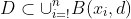 D\subset\cup_{i=!}^{n}B(x_i,d)