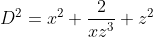 D^2=x^2+\frac{2}{xz^3}+z^2