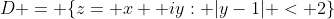 D = \{z= x+ iy: |y-1| < 2\}