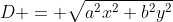 D = \sqrt{a^2x^2+b^2y^2}