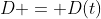 D = D(t)