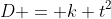 D = k t^2
