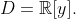 D=\mathbb{R}[y].