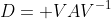 D= VAV^{-1}