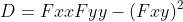 D=FxxFyy-(Fxy)^2