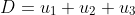 D=u_1+u_2+u_3