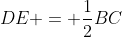 DE = \frac{1}{2}BC
