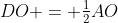 DO = \tfrac12AO