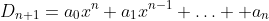 D_{n+1}=a_0x^n+a_1x^{n-1}+\ldots +a_n