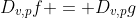 D_{v,p}f = D_{v,p}g