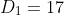 D_1=17
