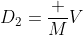 D_2=\frac {M}{V}