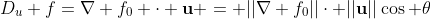 D_u f=\nabla f_0 \cdot \bold{u} = ||\nabla f_0||\cdot ||\bold{u}||\cos \theta