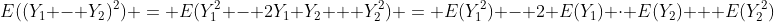 E((Y_1 - Y_2)^2) = E(Y_1^2 - 2Y_1 Y_2 + Y_2^2) = E(Y_1^2) - 2 E(Y_1) \cdot E(Y_2) + E(Y_2^2)