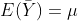 E(\bar{Y})=\mu