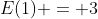 E(1) = 3