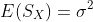 E(S_X)=\sigma^2
