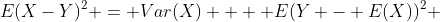 E(X-Y)^2 = Var(X)  + E(Y - E(X))^2 