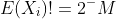 E(X_i)!=2^-M
