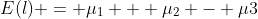 E(l) = \mu_1 + \mu_2 - \mu3