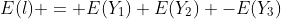 E(l) = E(Y_1)+E(Y_2) -E(Y_3)