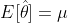 E[\hat\theta]=\mu