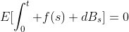 E[\int_0^t f(s) dB_s]=0