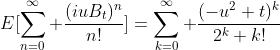 E[\sum_{n=0}^\infty \frac{(iuB_t)^n}{n!}]=\sum_{k=0}^\infty \frac{(-u^2 t)^k}{2^k k!}