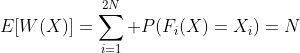 E[W(X)]=\sum_{i=1}^{2N} P(F_i(X)=X_i)=N