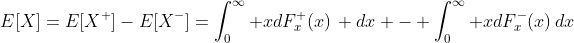 E[X]=E[X^+]-E[X^-]=\int_{0}^{\infty} xdF_x^+(x)\, dx - \int_{0}^{\infty} xdF_x^-(x)\,dx
