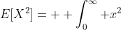 E[X^2]= \displaystyle \int_0^{\infty} x^2\; \theta\;e^{-\theta{x}}\;dx