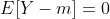 E[Y-m]=0
