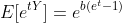 E[e^{tY}]=e^{b(e^t-1)}