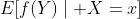 E[f(Y)\mid X=x]