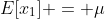 E[x_1] = \mu