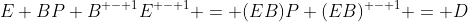 E BP {B^{ - 1}}{E^{ - 1}} = (EB)P {(EB)^{ - 1}} = D