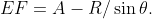 EF=A-R/\sin\theta.