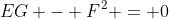 EG - F^2 = 0