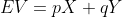 EV=pX+qY