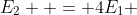 E_2  = 4E_1 